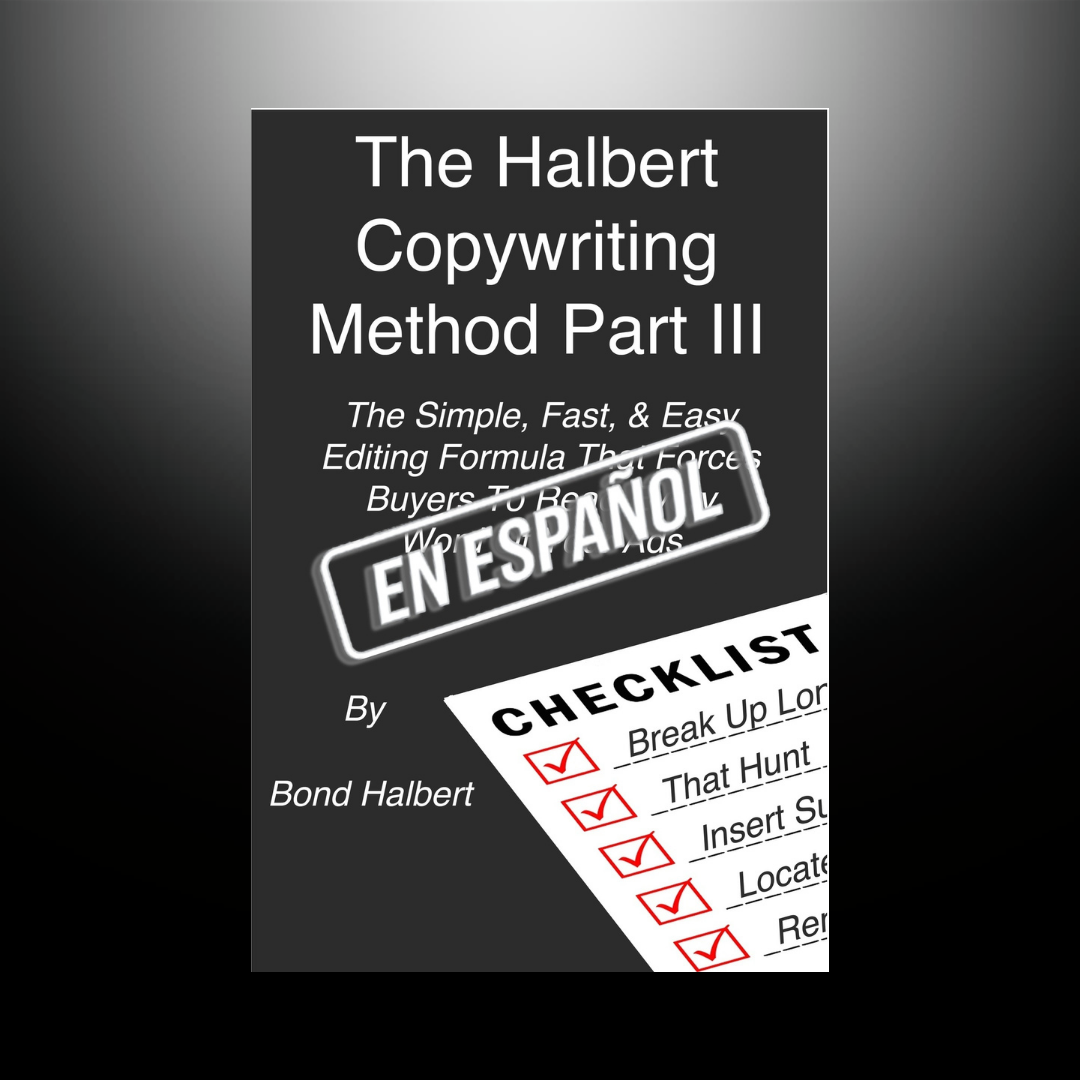 El Método De Copywriting De Halbert Parte III